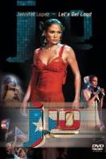 Watch Jennifer Lopez - Let's Get Loud Goojara