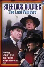 Watch "The Case-Book of Sherlock Holmes" The Last Vampyre Goojara