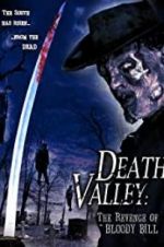 Watch Death Valley: The Revenge of Bloody Bill Goojara