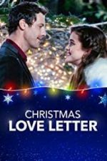Watch Christmas Love Letter Goojara