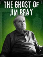 Watch The Ghost of Jim Bray Goojara