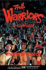 Watch The Warriors: TV Composite (FanEdit Goojara