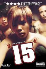 Watch 15 The Movie Goojara