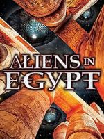 Watch Aliens in Egypt Goojara
