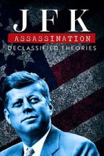 Watch JFK Assassination: Declassified Theories Goojara