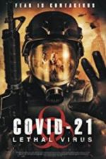 Watch COVID-21: Lethal Virus Goojara