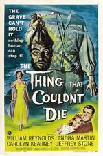 Watch The Thing That Couldn\'t Die Goojara