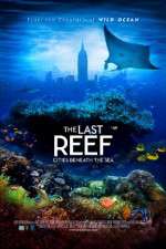 Watch The Last Reef 3D Goojara