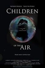 Watch Children of the Air Goojara