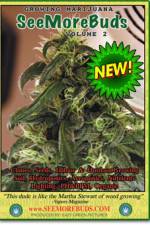 Watch SeeMoreBuds - Growing Marijuana Goojara