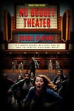 Watch No Budget Theater Double Feature Goojara