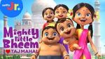 Watch Mighty Little Bheem: I Love Taj Mahal (Short 2022) Goojara