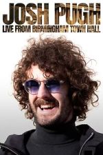 Watch Josh Pugh: Live from Birmingham Town Hall (TV Special 2023) Goojara