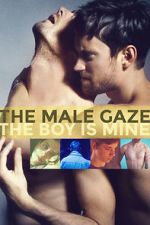 Watch The Male Gaze: The Boy Is Mine Goojara