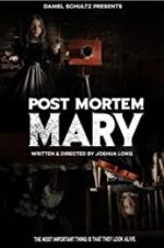 Watch Post Mortem Mary Goojara