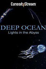 Watch Deep Ocean: Lights in the Abyss Goojara