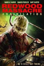 Watch Redwood Massacre: Annihilation Goojara