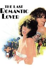 Watch The Last Romantic Lover Goojara