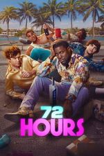 Watch 72 HOURS Goojara