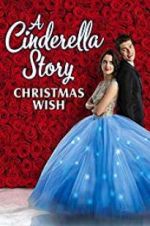 Watch A Cinderella Story: Christmas Wish Goojara