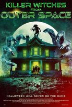 Watch Killer Witches from Outer Space Goojara