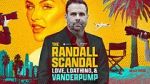 Watch The Randall Scandal: Love, Loathing, and Vanderpump Goojara