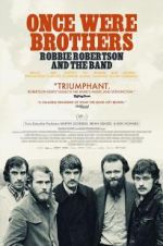 Watch Once Were Brothers: Robbie Robertson and the Band Goojara