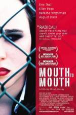 Watch Mouth to Mouth Goojara