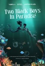 Watch Two Black Boys in Paradise (Short 2025) Goojara
