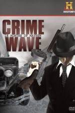 Watch Crime Wave 18 Months of Mayhem Goojara