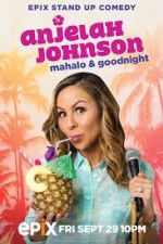 Watch Anjelah Johnson Mahalo & Good Night Goojara
