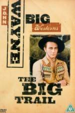 Watch The Big Trail Goojara