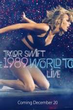 Watch Taylor Swift: The 1989 World Tour Live Goojara