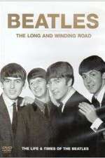 Watch The Beatles, The Long and Winding Road: The Life and Times Goojara