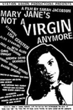 Watch Mary Jane\'s Not a Virgin Anymore Goojara