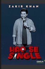 Watch Zakir Khan: Haq Se Single Goojara