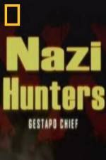 Watch National Geographic Nazi Hunters Gestapo Chief Goojara