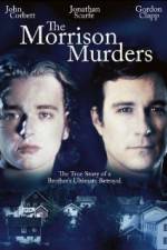 Watch The Morrison Murders Based on a True Story Goojara