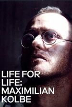 Watch Life for Life: Maximilian Kolbe Goojara