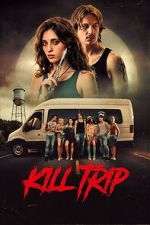 Watch Kill Trip Goojara