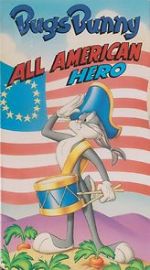 Watch Bugs Bunny: All American Hero Goojara