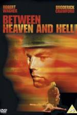 Watch Between Heaven and Hell Goojara