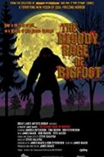 Watch The Bloody Rage of Bigfoot Goojara