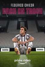 Watch Federico Chiesa - Back on Track Goojara