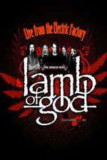 Watch Lamb of God Live from the Electric Factory Goojara
