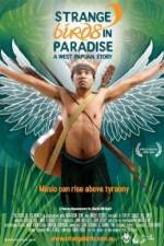 Watch Strange Birds in Paradise A West Papuan Story Goojara