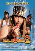 Watch Mr. Bones 2: Back from the Past Goojara