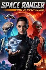 Watch Space Ranger: New Worlds Goojara