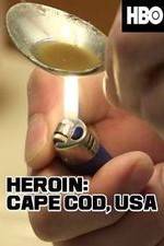 Watch HEROIN: Cape Cod, USA Goojara