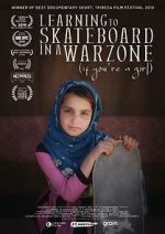 Watch Learning to Skateboard in a Warzone (If You\'re a Girl) Goojara